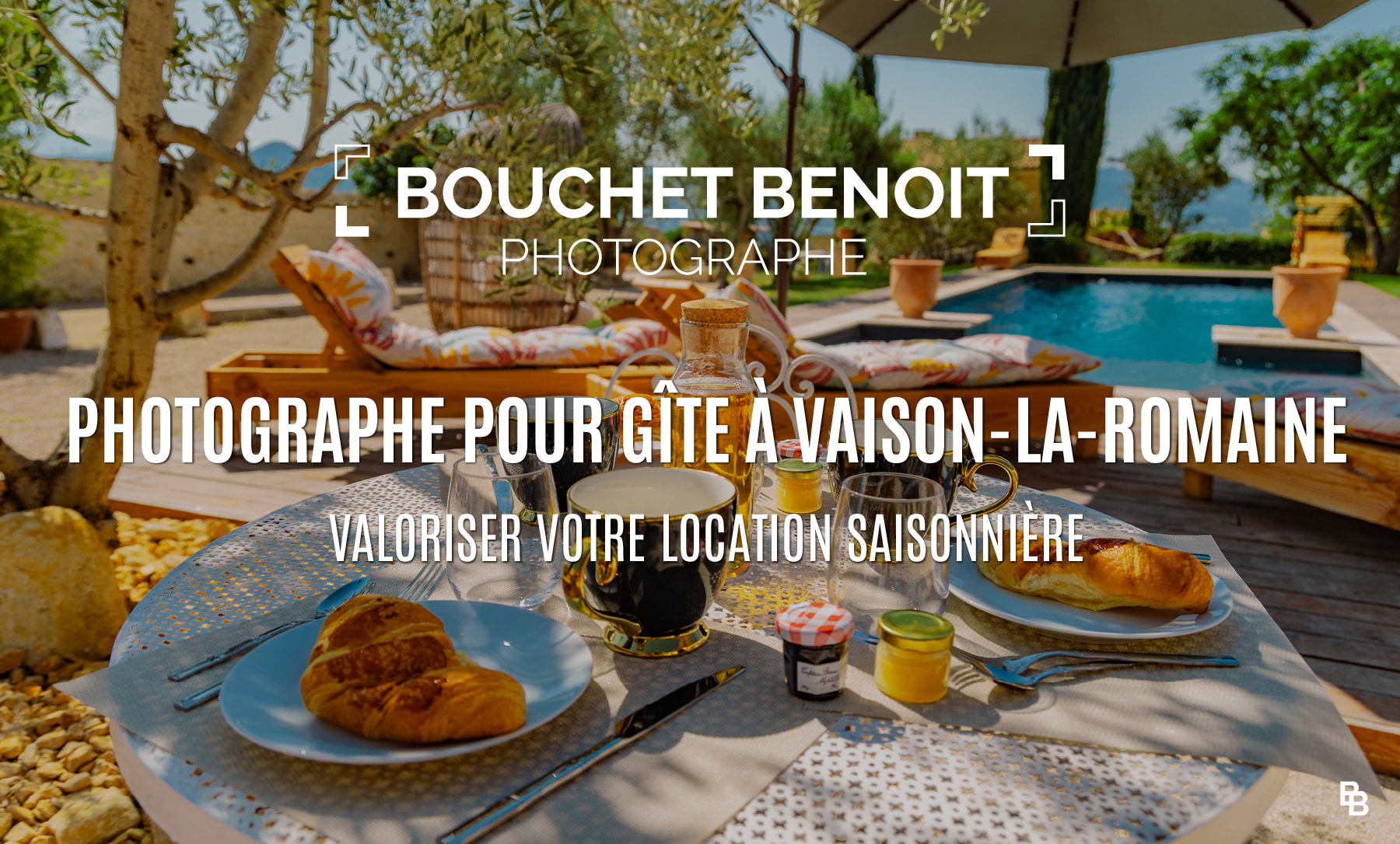 Photographe pour gîte à Vaison-la-Romaine : valoriser votre location saisonnière